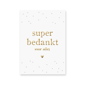 Wenskaart 'Super bedankt voor alles' met goudfolie
